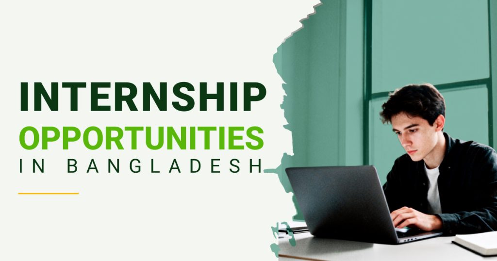 Internship opportunities in Bangladesh